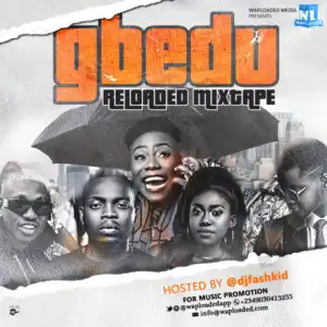 Dj Fashkid - Gbedu Reloaded Mixtape